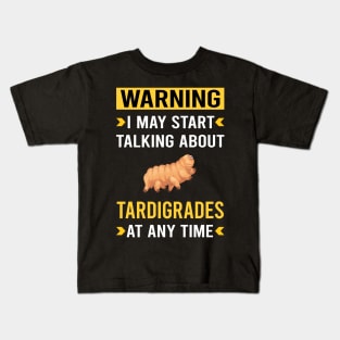 Warning Tardigrade Tardigrades Tardigrada Water Bear Bears Waterbear Moss Piglet Piglets Kids T-Shirt